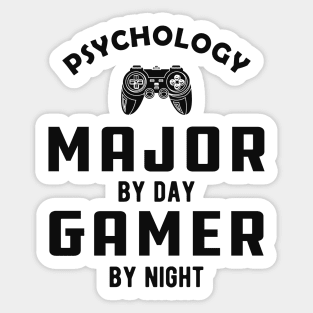 Psychology major by day gamer by night Sticker